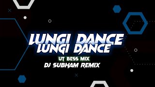 LUNGI DANCE  UT BESS MIX  DJ SUBHAM REMIX [upl. by Lussier]