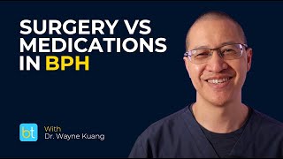 BPH Treatment Surgery vs Medications  BackTable Urology Clips [upl. by Mccreary438]