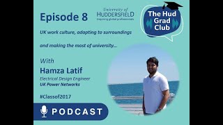 The Hud Grad Club Ep 8  UK work culture adapting to surroundings amp making the most of university [upl. by Peterus911]