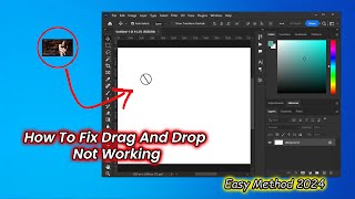 How To Fix Photoshop Drag And Drop Not Working 2024  Easy Method  2024 [upl. by Madoc352]