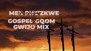 Gospel Gqom and Gwijo Mex Phezkwe Number [upl. by Alan]