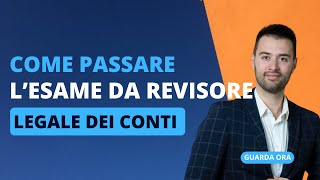 Come passare lEsame da Revisore Legale dei Conti [upl. by Cassady]