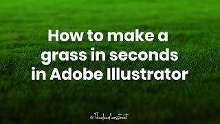 How to make a grass effect in ADOBE ILLUSTRATOR in seconds [upl. by Gaudet]