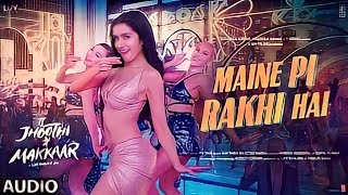 Maine Pi Rakhi Hai  Audio  Raat yeh karamjali raat [upl. by Sulihpoeht]