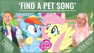 Find A Pet Song  My Little Pony  Nola Klop Cover [upl. by Bate]