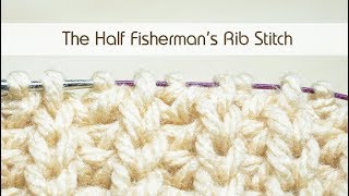 How to Knit Half Fishermans Rib Stitch  Easy Knitting Tutorial amp Pattern for Ribbing [upl. by Nollid]