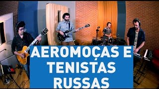 Toca Vinil 3  Aeromoças e Tenistas Russas [upl. by Naquin]