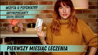 DEPRESJA 😱 pierwsza wizyta u psychiatry i pierwszy miesiąc leczenia [upl. by Oravla]