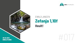 017 Zef 110f  Heult Bibelstunde Ewald Janzen [upl. by Attenwad]