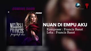 PREVIEW  Melissa Francis  Nuan Di Empu Aku [upl. by Otilia]