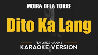 Dito Ka Lang  Moira Dela Torre OPM HD Karaoke [upl. by Bullis]