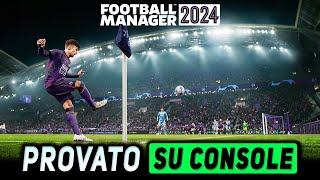 FOOTBALL MANAGER 2024 ► LA VERSIONE PS5 ★ Gameplay ITA [upl. by Knight364]