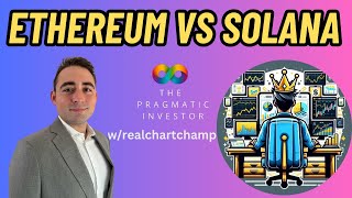 E37 wNader Solana vs Ethereum and AI Cryptos [upl. by Shandra]