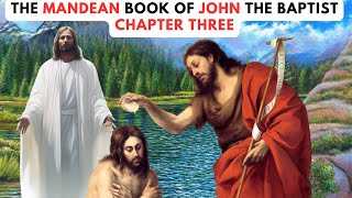 The Mandean Book of John The Baptist The Story of The Babylonian Princess Miriai [upl. by Alben]