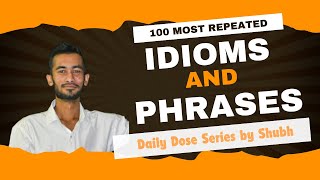 Day11  100 Most Repeated IDIOMS AND PHRASES  Idioms and Phrases for SSC Exams  StudyWithShubh [upl. by Akihsan]