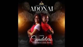 NATHANIEL BASSEY  ADONAI SPANISH VERSION COVER BY CANDELERO NathanielBasseyMain [upl. by Aid]