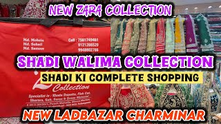 SHADI WALIMA COLLECTION  Shadi Ki Complete Shopping 🛍️ “ New Zara Collection New Ladbazar Hyd [upl. by Silecara]