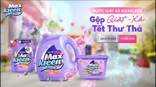 GỘP GIẶT  XẢ TẾT THƯ THẢ  NƯỚC GIẶT XẢ MAXKLEEN x BÙI CÔNG NAM [upl. by Anitnahs796]