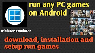 How to download and install winlator setup run any PC games on Android [upl. by Gluck]