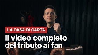 La Casa di Carta tributo ai fan  VIDEO COMPLETO  Netflix Italia [upl. by Hedgcock870]