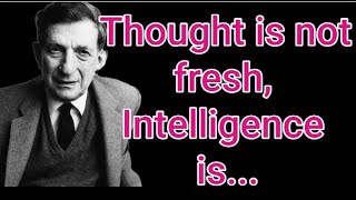 quotThought is not fresh intelligent perception is different from thoughtquot DavidBohm [upl. by Deborah967]