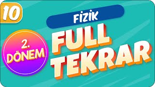 10Sınıf Fizik  2Dönem Full Tekrar 🔁 [upl. by Aiym684]