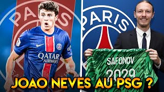 Joao Neves veut rejoindre le PSG  Safonov au PSG officiel [upl. by Eenhpad307]