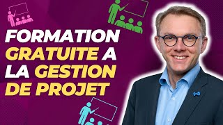 Formation GRATUITE à la gestion de projet [upl. by Noivax35]