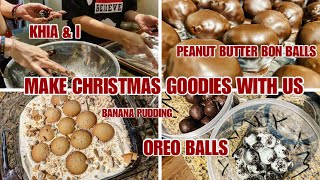 MAKE CHRISTMAS GOODIES WITH US  OREO BALLS  PEANUT BUTTER BON BALLS  BANANA PUDDING [upl. by Anjanette]