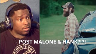 This Is Legendary Post Malone  Finer Things ft Hank Williams Jr  Reaction [upl. by Akisey]