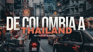 quotDe Colombia a Thailandiaquot Costos  consejos  tips [upl. by Chessa]