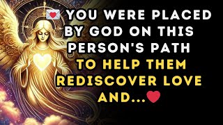 💌 You were placed by God on this persons path to help them rediscover love and  ❤️ [upl. by Ifar]