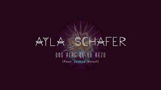 Ayla Schafer  Dos Alas de un rezo  Feat Joshua wenzl [upl. by Maurili]