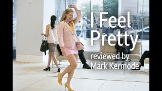 I Feel Pretty reviewed by Mark Kermode [upl. by Deckert]