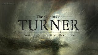 The Genius of Turner Painting The Industrial Revolution [upl. by Nailij454]