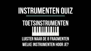 Instrumenten Quiz  Toetsinstrumenten  Muziekinstrumenten herkennen [upl. by Ahsote285]