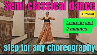 Semi classical dance step  learn semi classical dance  semi classical dance tutorial  easy steps [upl. by Ahtimat]