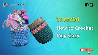 Tutorial How to Crochet Mug  Cup Cozy [upl. by Delfeena908]