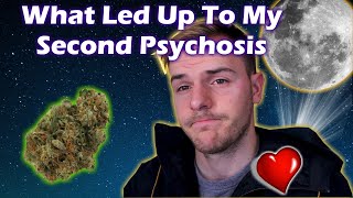 Why I Havent Shared My Second Psychosis  DrugInduced Psychosis Cannabis [upl. by Witkin]