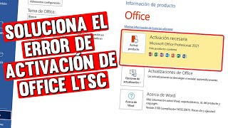 Como quitar el error de activación requerida Microsoft office LTSC 2021 y 365 [upl. by Erving]