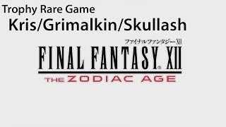 Final Fantasy XII The Zodiac Age  Kris  Grimalkin  Skullash  Lets Play  Gameplay [upl. by Yvi581]