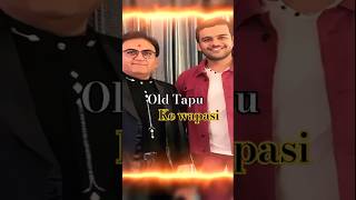 Tmkoc ke old tapu ke wapasi  taarak mehta ka ooltah chashmah new episode [upl. by Anelaf]