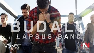 Lapsus Band  Budalo Official Video [upl. by Enelyt]