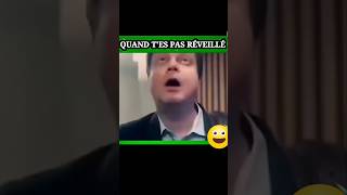 QUAND TES PAS RÉVEILLÉ 😂 [upl. by Inez347]