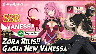 2 CHAR GG RILIS ADA ZORA GACHA VANESSA quotTHREAD OF FATEquot AMPE DAPET 🔥 BLACK CLOVER MOBILE [upl. by Ydnik977]