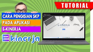 🔴 TUTORIAL  PENGISIAN SKP PADA APLIKASI E KINERJA BKN TAHUN 2023 [upl. by Ahsinuq]