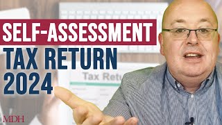 What You Need to Know for SelfAssessment Tax Returns 2024 [upl. by Allain]