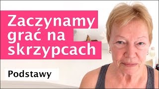 032  Zaczynamy grać na skrzypcach  podstawy [upl. by Dloreg]