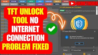 TFT Unlock Tool No Internet Connection Problem FIXED  TFT Unlocker Tool Free 2024 Auto Update [upl. by Ardeahp153]