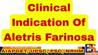 Clinical Indication Of Aletris Farinosa Homeopathic MedicineMateria MedicaDrBhavesh Sir Classes [upl. by Joliet]